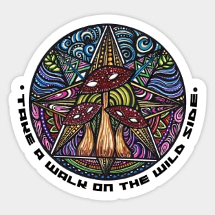 Take a Walk on the wild side Sticker